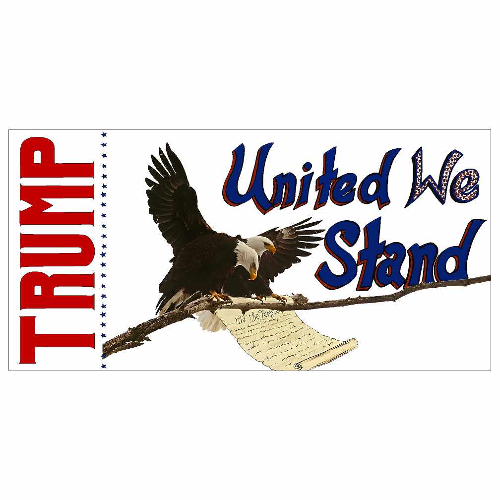 Donald Trump United We Stand Yard Sign