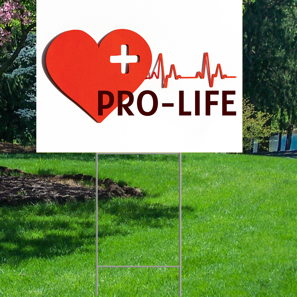 Pro Life - Yard Sign - Free Shipping – Life Size Custom Cutouts