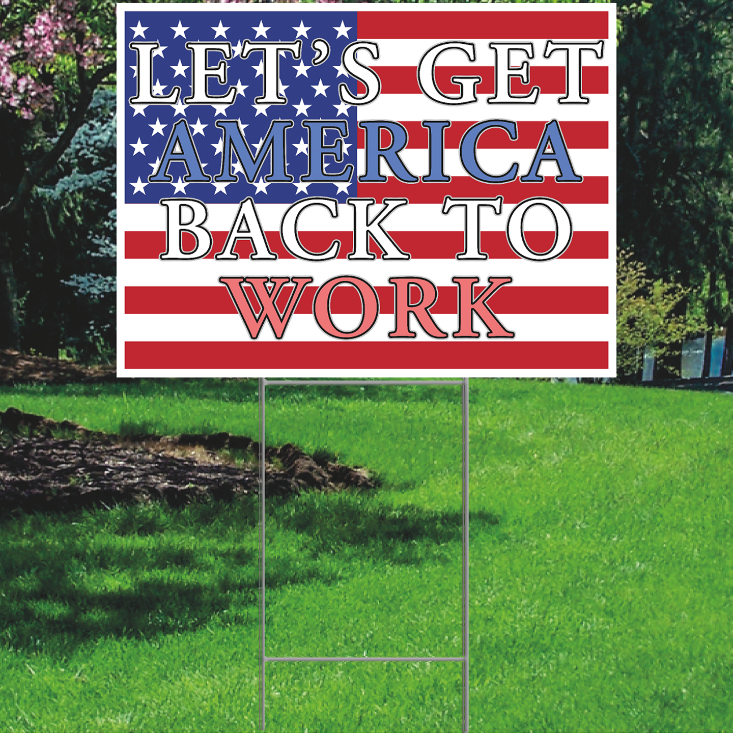 Lets Get America Back To Work Flag Plastic Outdoor Yard Sign Decoration Cutout