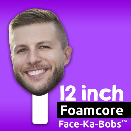 6 Pieces 12" Custom Foamcore Face-Ka-Bobs